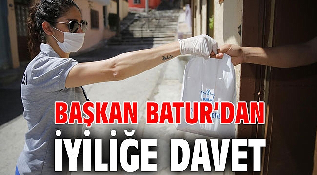 Başkan Batur’dan iyiliğe davet