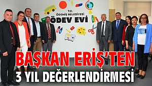 Başkan Eriş’ten 3 yıl değerlendirmesi 