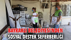 Bayraklı Belediyesi'nden sosyal destek seferberliği