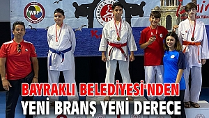 Bayraklı Belediyesi'nden yeni branş yeni derece