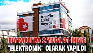 Bayraklı’da 2 yılda 41 ihale “elektronik” olarak yapıldı