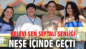 BELEVİ ŞEN ŞEFTALİ ŞENLİĞİ NEŞE İÇİNDE GEÇTİ 
