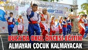 Buca’da okul öncesi eğitim almayan çocuk kalmayacak