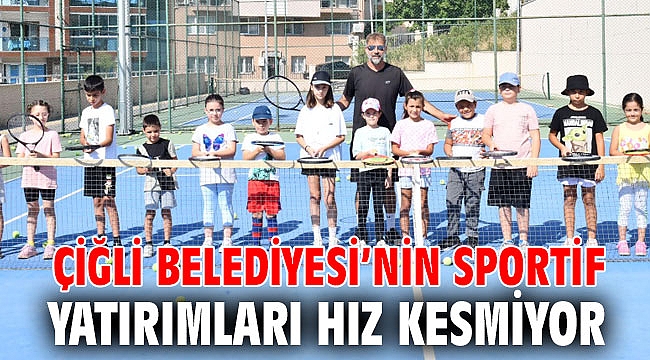 Çiğli Belediyesi’nin Sportif Yatırımları Hız Kesmiyor