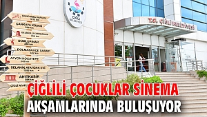 Çiğlili Çocuklar Sinema Akşamlarında Buluşuyor