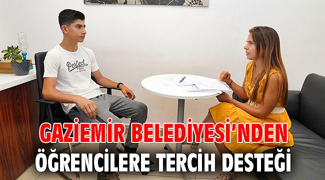 Gaziemir Belediyesi’nden öğrencilere tercih desteği