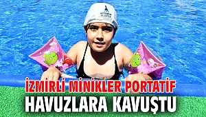 İzmirli minikler portatif havuzlara kavuştu