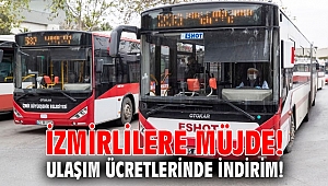 İzmirlilere müjde! Ulaşım ücretlerinde indirim!