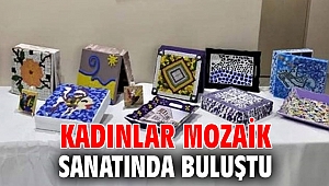 Kadınlar mozaik sanatında buluştu