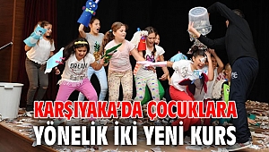 Karşıyaka’da çocuklara yönelik iki yeni kurs
