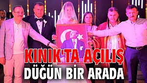 KINIK'TA AÇILIŞ DÜĞÜN BİR ARADA