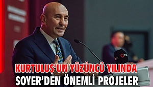 Kurtuluş’un yüzüncü yılında Soyer’den önemli projeler
