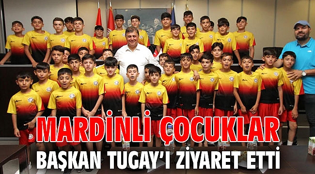 Mardinli çocuklar Başkan Tugay’ı ziyaret etti