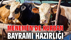 MENEMEN’DE KURBAN BAYRAMI HAZIRLIĞI