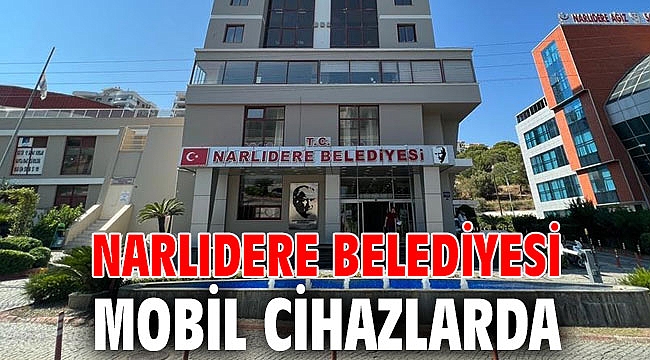 NARLIDERE BELEDİYESİ MOBİL CİHAZLARDA