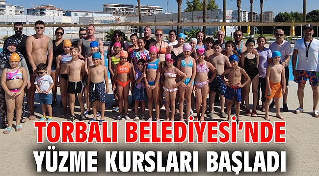 Torbalı Belediyesi’nde yüzme kursları başladı