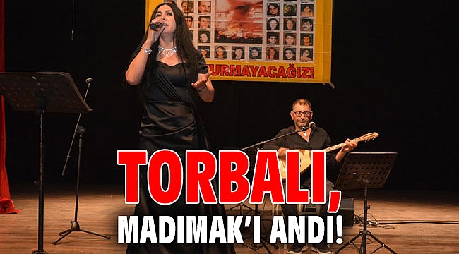 Torbalı, Madımak’ı andı!