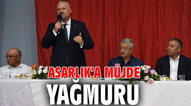 ASARLIK'A MÜJDE YAĞMURU
