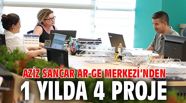 Aziz Sancar AR-GE Merkezi’nden 1 yılda 4 proje