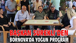 Başkan Sürekli’den Bornova’da yoğun program