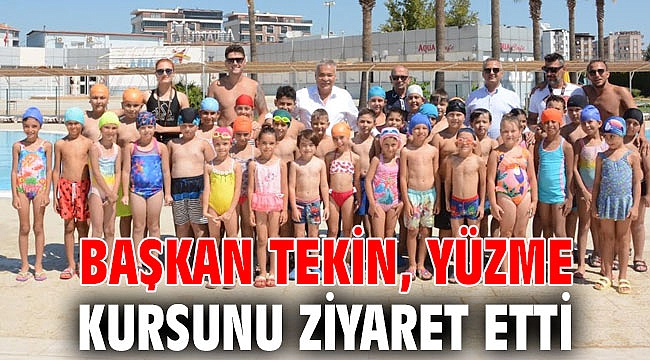 Başkan Tekin, yüzme kursunu ziyaret etti