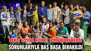 Beko: Sosyal Hizmet Uzmanları kendi sorunlarıyla baş başa bırakıldı
