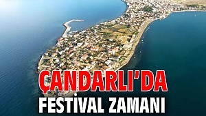 Çandarlı’da Festival Zamanı