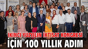 İkinci Yüzyılın İktisat Kongresi için 100 yıllık adım