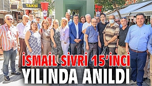 İsmail Sivri 15’inci yılında anıldı