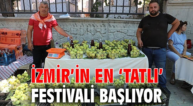 İzmir’in En ‘Tatlı’ Festivali Başlıyor