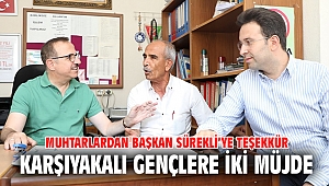 Muhtarlardan Başkan Sürekli’ye teşekkür