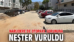 NARLIDERE’DE OTOPARK SORUNUNA NEŞTER VURULDU