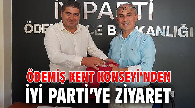 Ödemiş Kent Konseyi’nden İYİ Parti’ye Ziyaret