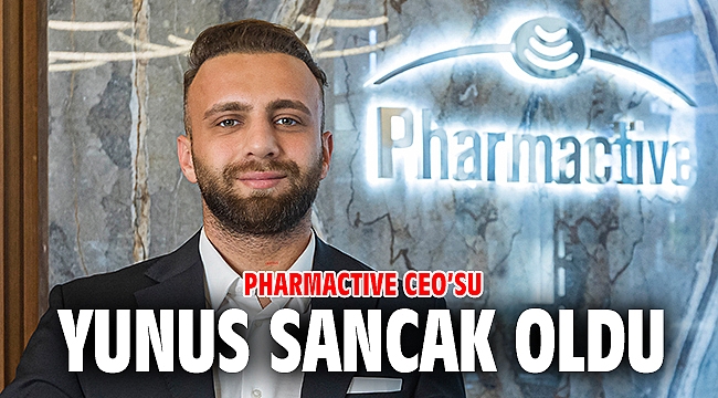 PHARMACTIVE CEO’SU YUNUS SANCAK OLDU