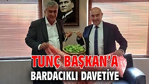 Tunç Başkan’a Bardacıklı Davetiye