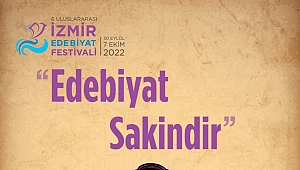 6. İzmir Uluslararası Edebiyat Festivali, ‘Edebiyat Sakindir’ Temasıyla Gerçekleşecek