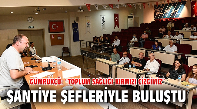 Başkan Gümrükçü Şantiye Şefleriyle Buluştu