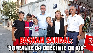 Başkan Sandal: “Soframız da derdimiz de bir”