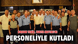 Başkan Tekin, Zabıta Haftası'nı personeliyle kutladı