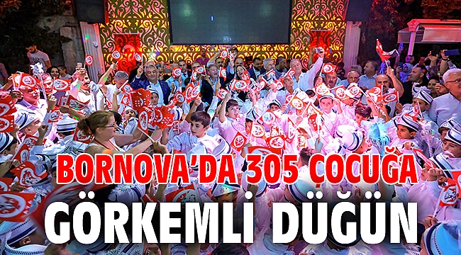 Bornova’da 305 çocuğa görkemli düğün