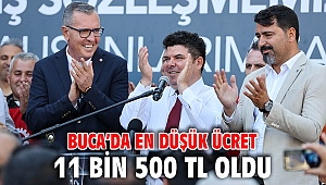 Buca’da en düşük ücret 11 bin 500 TL oldu