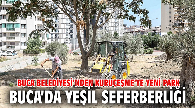 Buca’da yeşil seferberliği