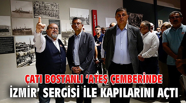 ÇATI BOSTANLI ‘ATEŞ ÇEMBERİNDE İZMİR’ SERGİSİ İLE KAPILARINI AÇTI