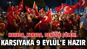 Havada, karada, denizde 9 Eylül şöleni!