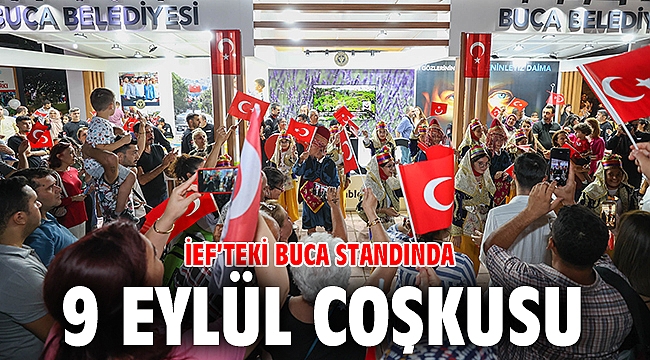 İEF'teki Buca standında 9 Eylül coşkusu
