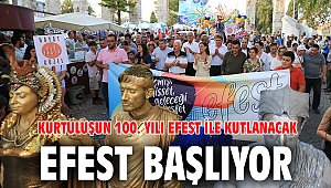  KURTULUŞUN 100. YILI EFEST İLE KUTLANACAK
