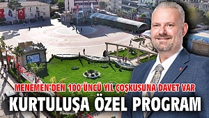 MENEMEN'DE KURTULUŞA ÖZEL PROGRAM