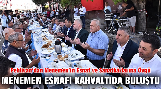 Menemen Esnafı Kahvaltıda Buluştu