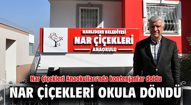 NAR ÇİÇEKLERİ OKULA DÖNDÜ