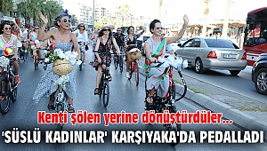 'Süslü Kadınlar' Karşıyaka'da pedalladı